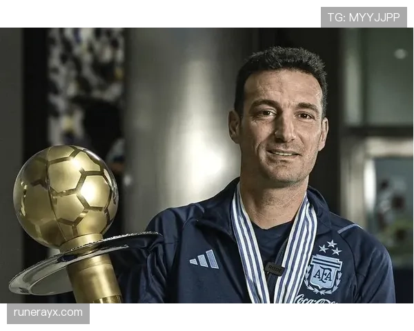 斯卡洛尼执教下球队状态回升，战术调整成效显著引发关注